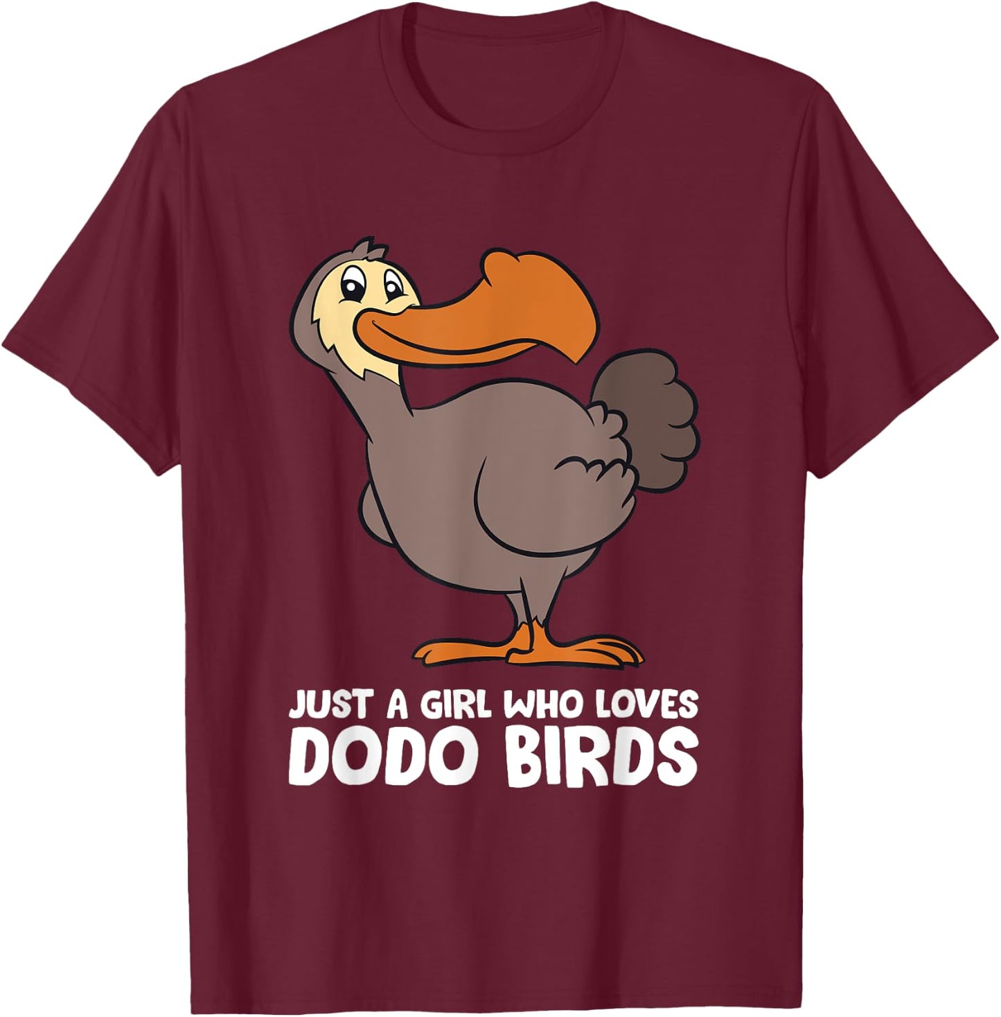 Funny Dodo Bird Just a Girl Who Loves Dodo Birds T-Shirt - T-Shirt | Maroon