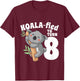 8 Year Old Koala Birthday Koalafied Girl Cute 8th Girls Gift T-Shirt - T-Shirt | Maroon