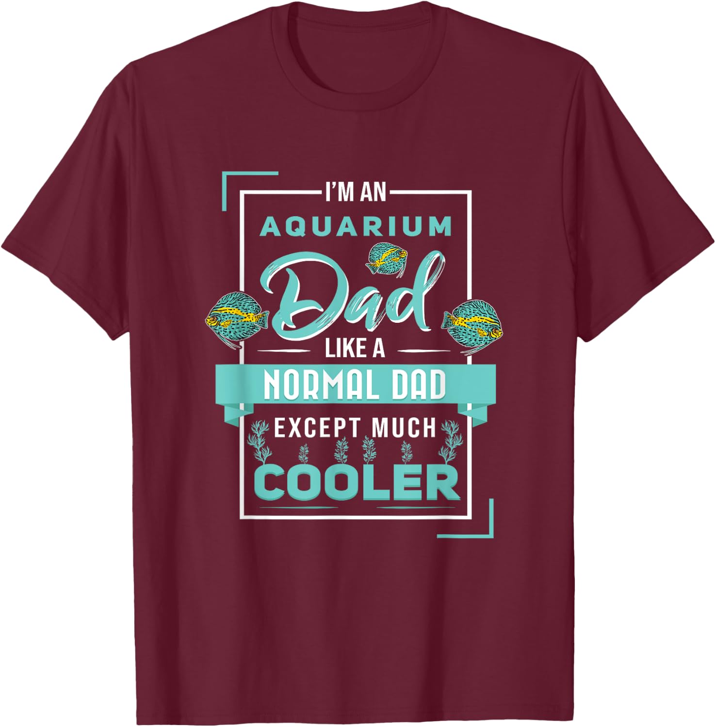 Aquarium Dad Discus Fish Aquarist Fish Breeder T-Shirt - T-Shirt | Maroon