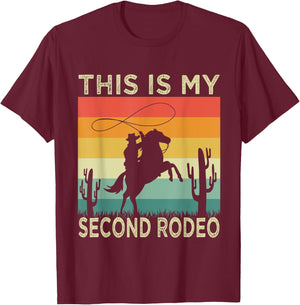 Party This Ain't My First Rodeo It's My Second T-Shirt - T-Shirt | Maroon