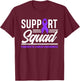 Pancreatic Cancer Support Squad Pancreatic Cancer Awareness T-Shirt - T-Shirt | Maroon