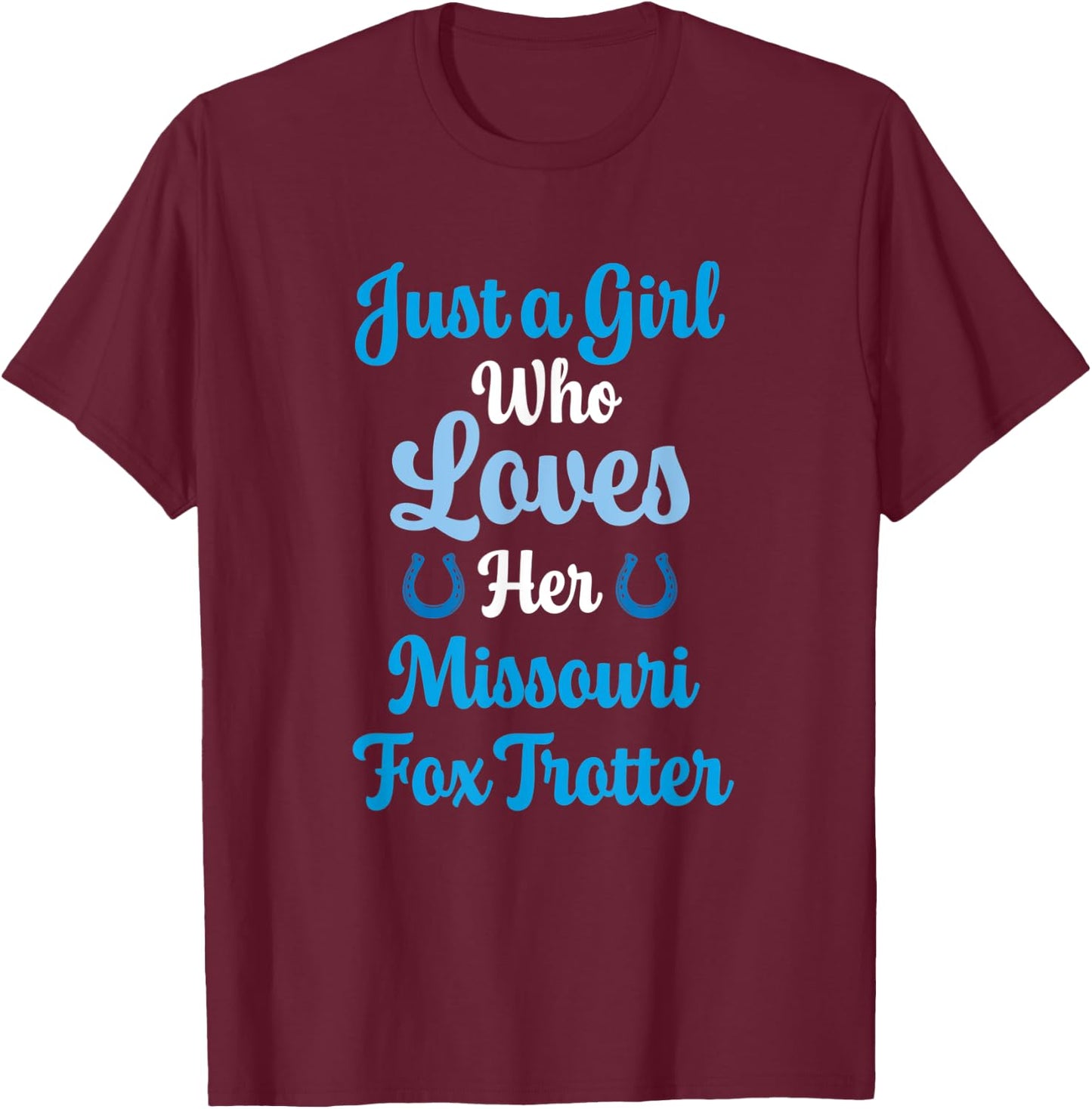 Missouri Fox Trotter Horse Gift Women: Missouri Fox Trotter T-Shirt - T-Shirt | Maroon