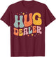 Hug Dealer Funny I love hugs Cozy Hug Lovers T-Shirt - T-Shirt | Maroon