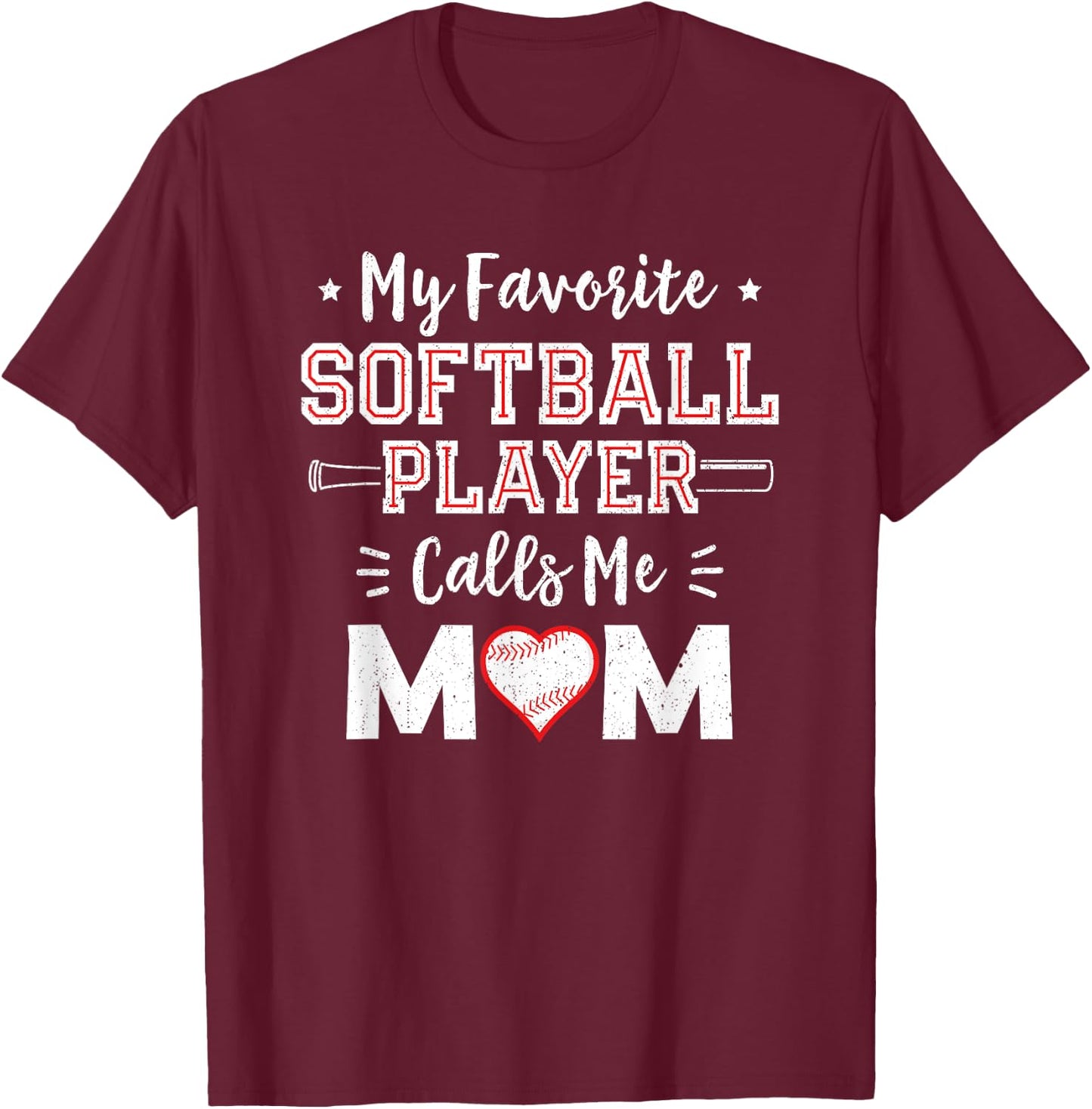 My Favorite Softball Player Calls Me Mom Shirt Mom Softball T-Shirt - T-Shirt | Maroon