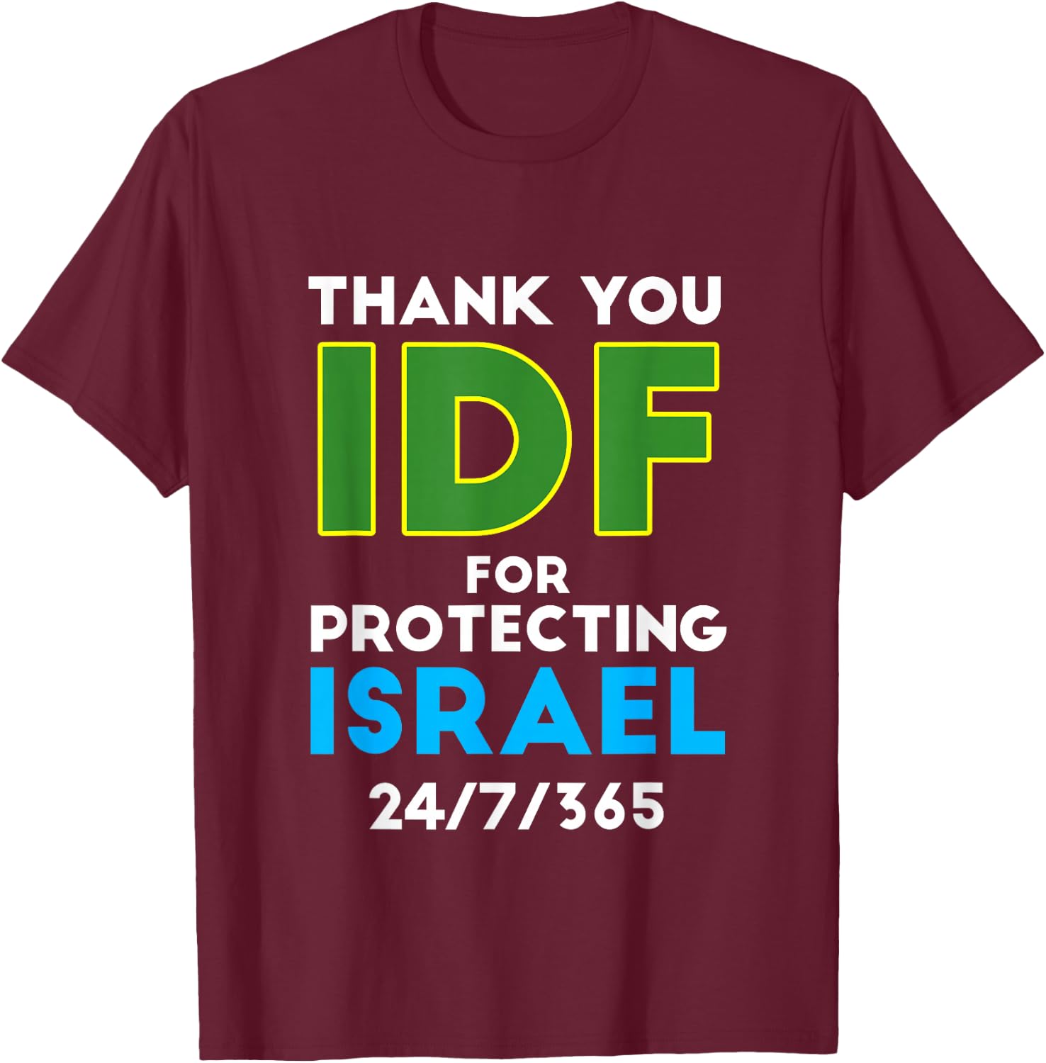 Thank You IDF - Israel Defence Forces Israeli Army Tzahal T-Shirt - T-Shirt | Maroon