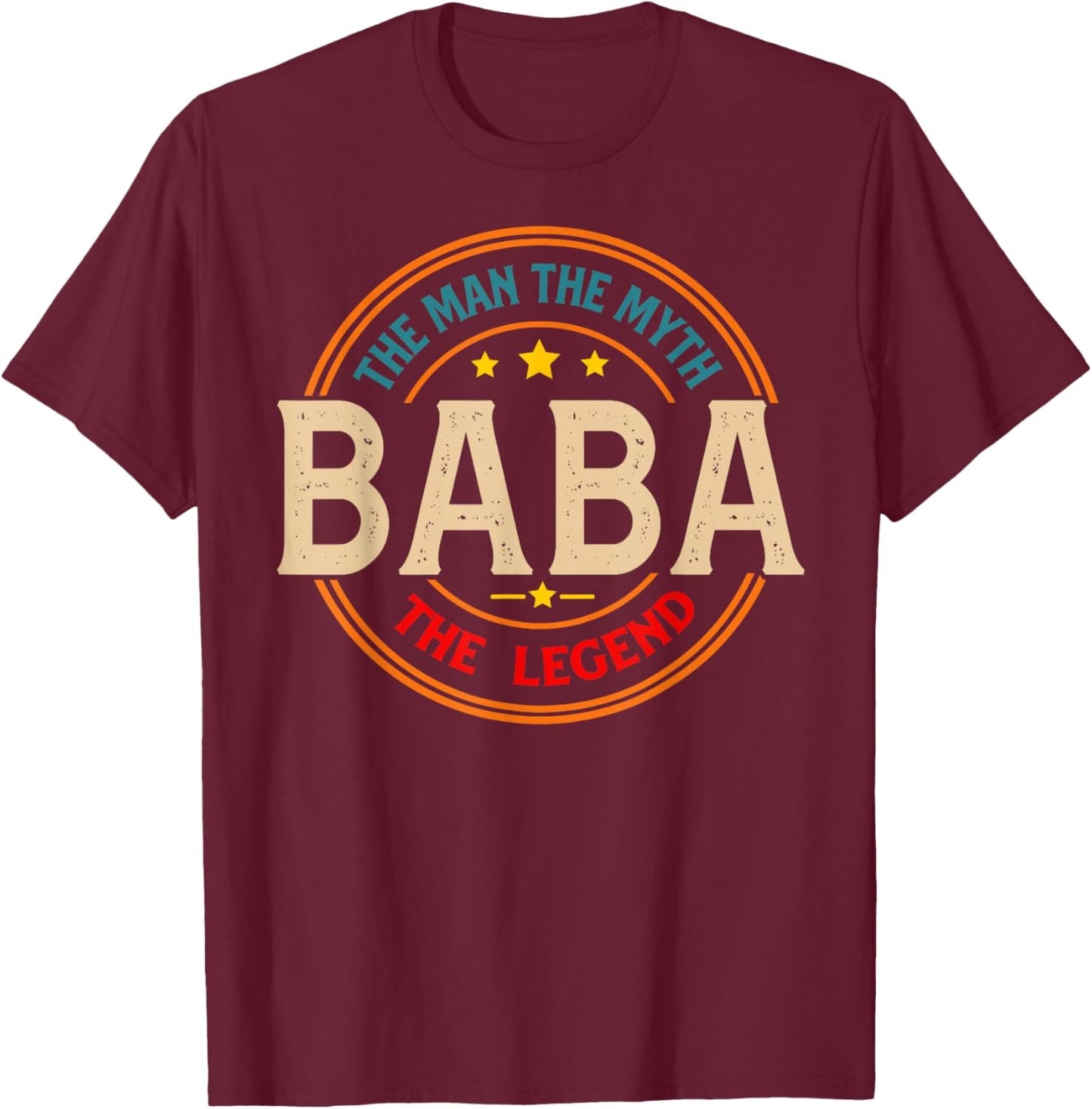 BABA The Legend The Man, Funny BABA Fathers Day T-Shirt - T-Shirt | Maroon