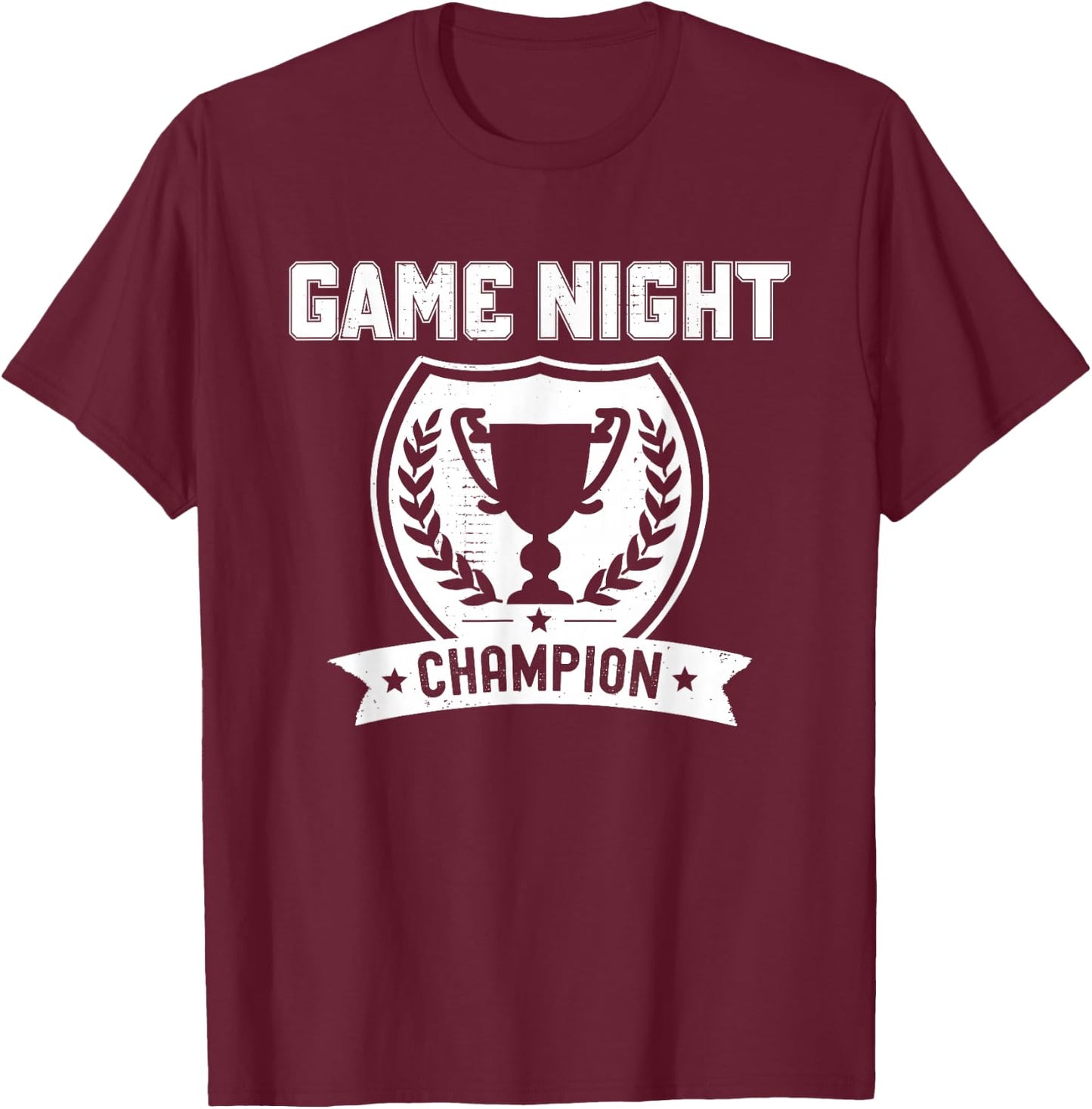 Game Night Champion Funny Gift The Winner T-Shirt - T-Shirt | Maroon