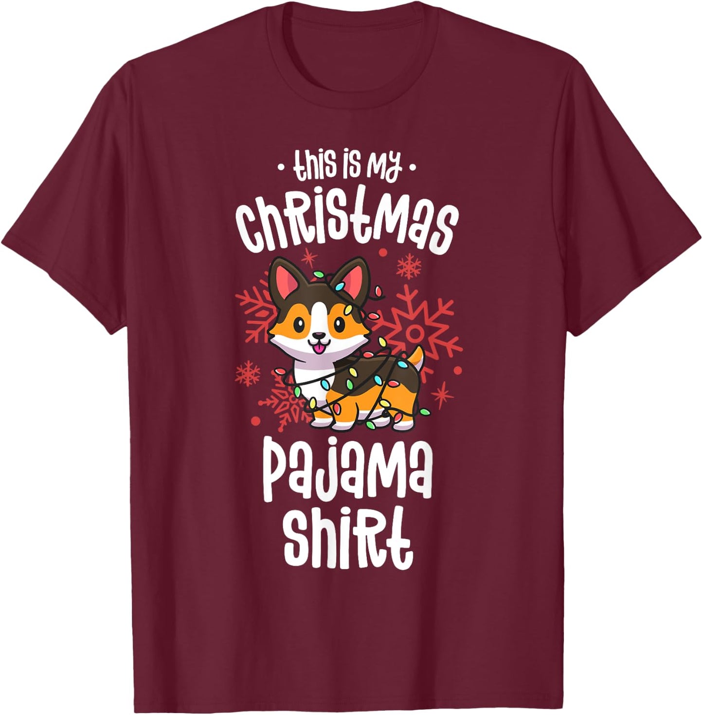 This Is My Christmas Pajama Shirt Tricolor Corgi Pjs Xmas T-Shirt - T-Shirt | Maroon