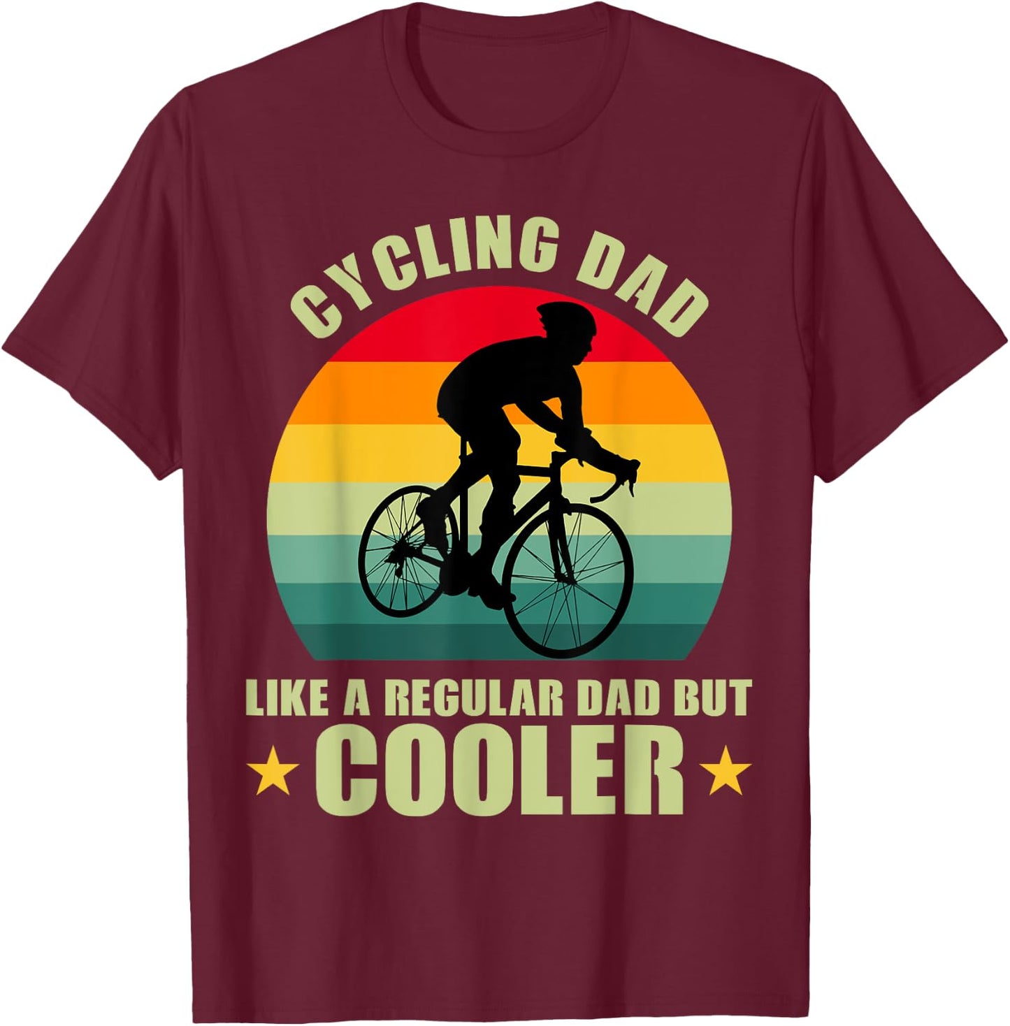 Cool Cyclist Biking Lovers Cycling Dad Like A Regular Dad But Cooler -Kids, Women, Men Black Short Sleeve Retro Cycling Small T-Shirt - T-Shirt | Maroon