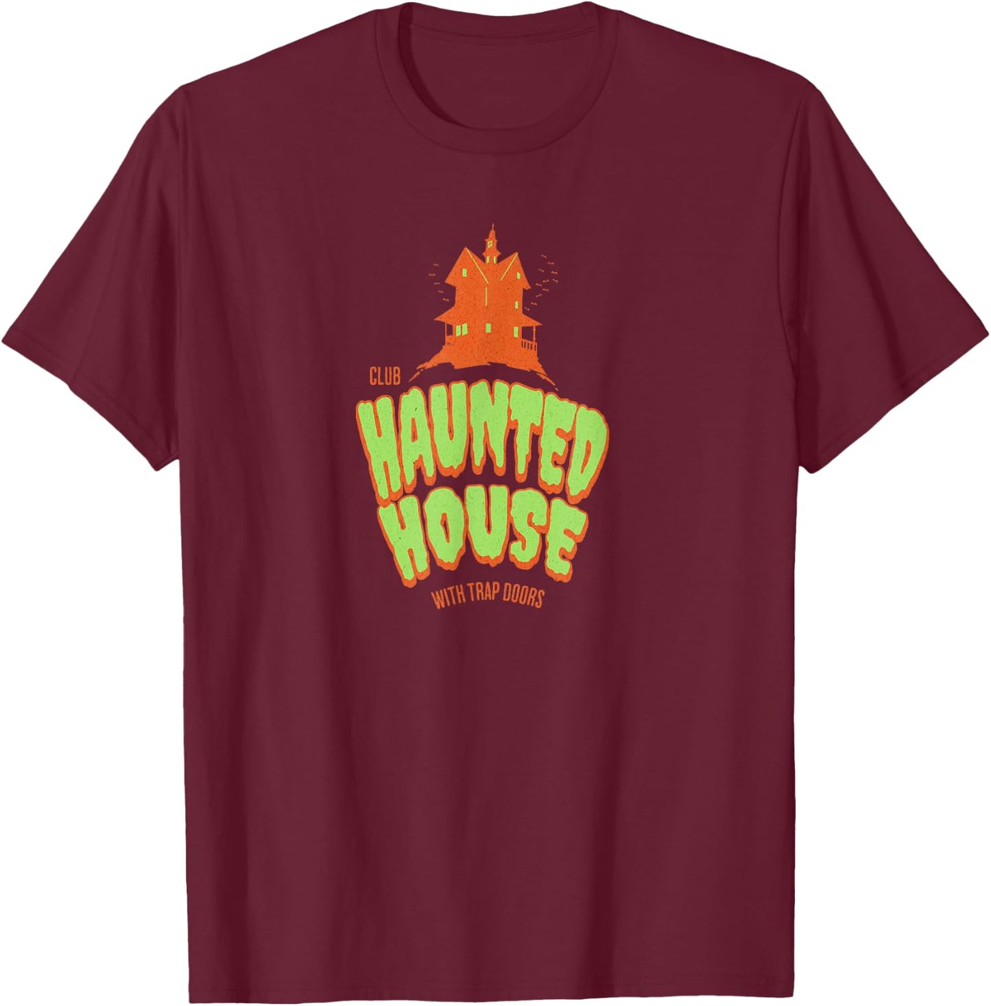Club Haunted House - I think you should leave T-Shirt - T-Shirt | Maroon