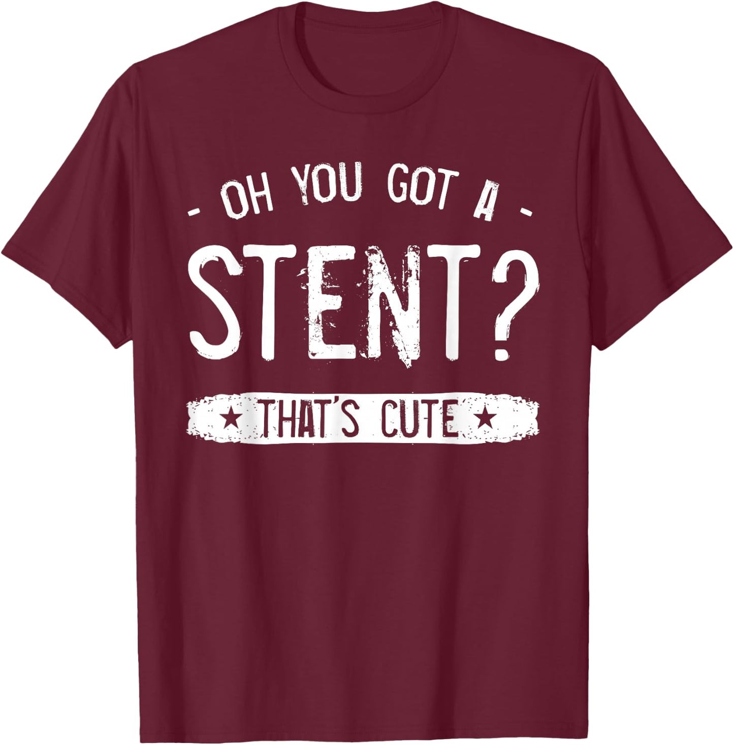 Heart Surgery Stent Transplant Survivor Orthotopic Cardiac T-Shirt - T-Shirt | Maroon