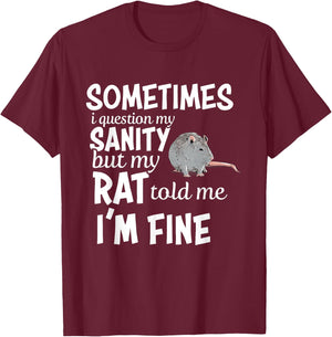 Funny Rat Lover Sanity Quote Rat Mom Dad Pet Owner T-Shirt - T-Shirt | Maroon