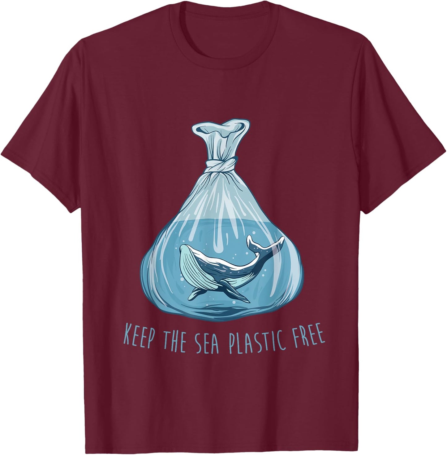 Keep the sea plastic free Save The Planet Environment Ocean T-Shirt - T-Shirt | Maroon
