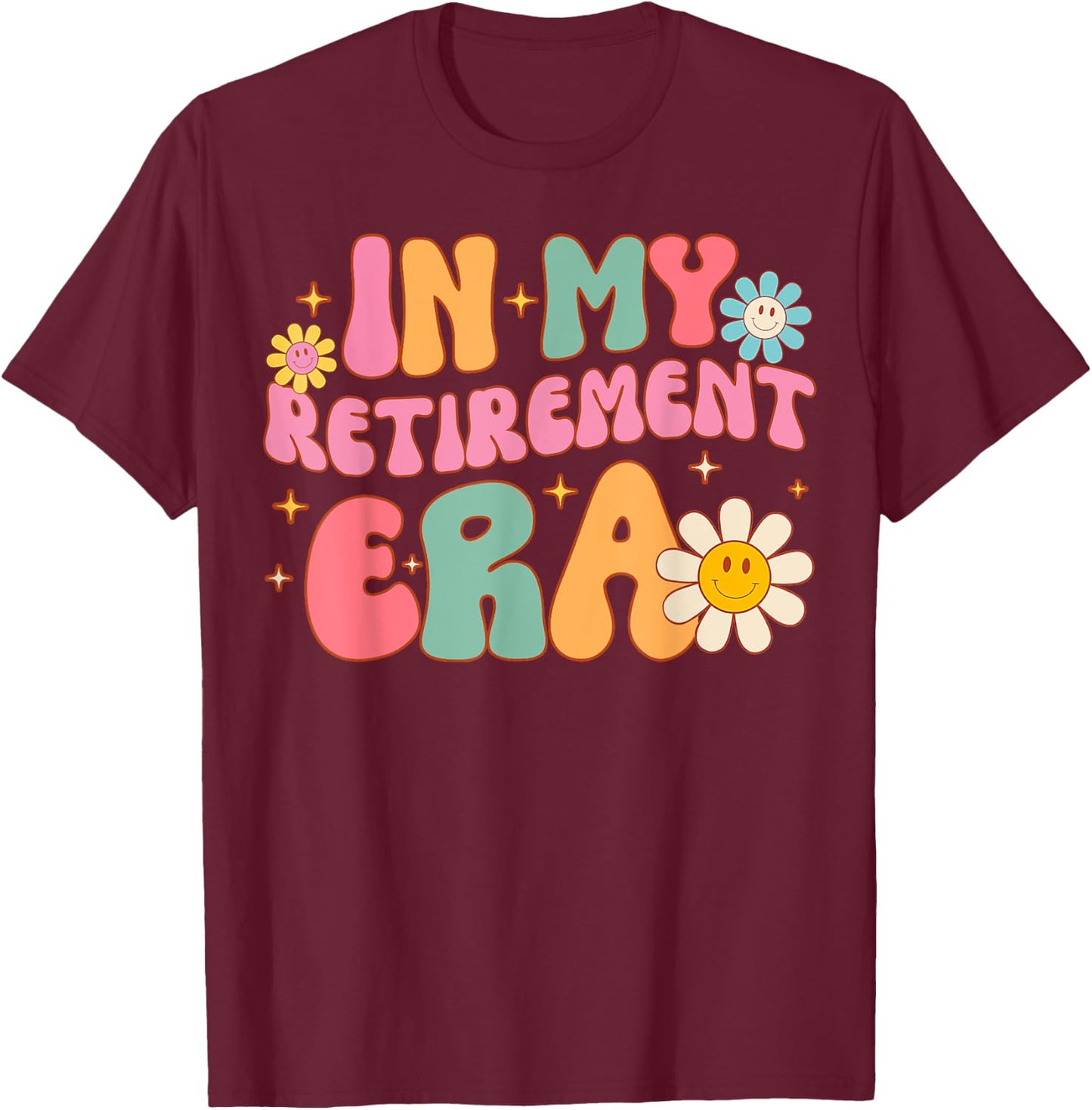 Groovy Retro In My Retirement Era Funny Teacher Retired 2024 T-Shirt - T-Shirt | Maroon
