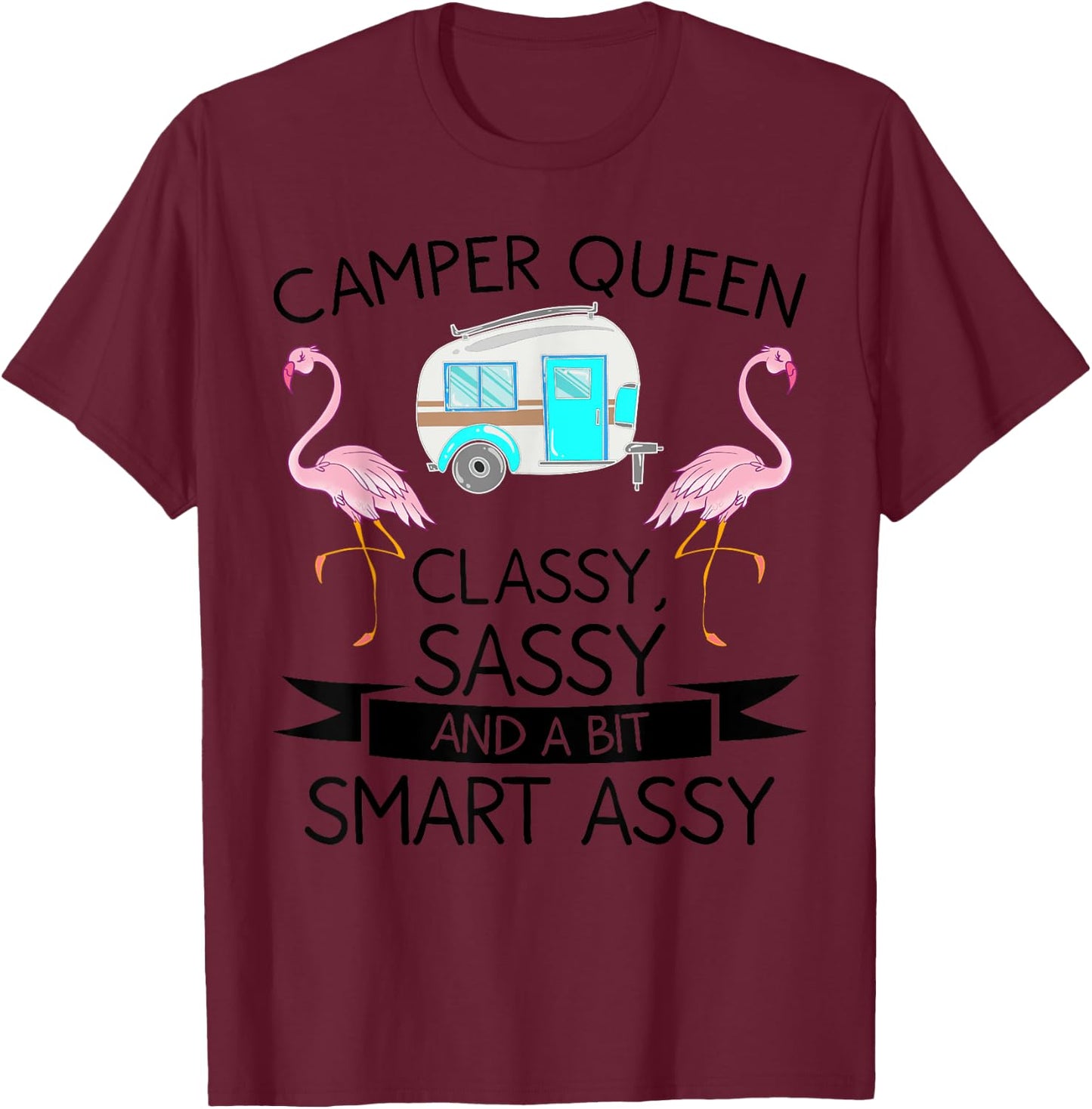 Funny Camper Queen Sassy Gift RV Camping Lovers T-Shirt - T-Shirt | Maroon