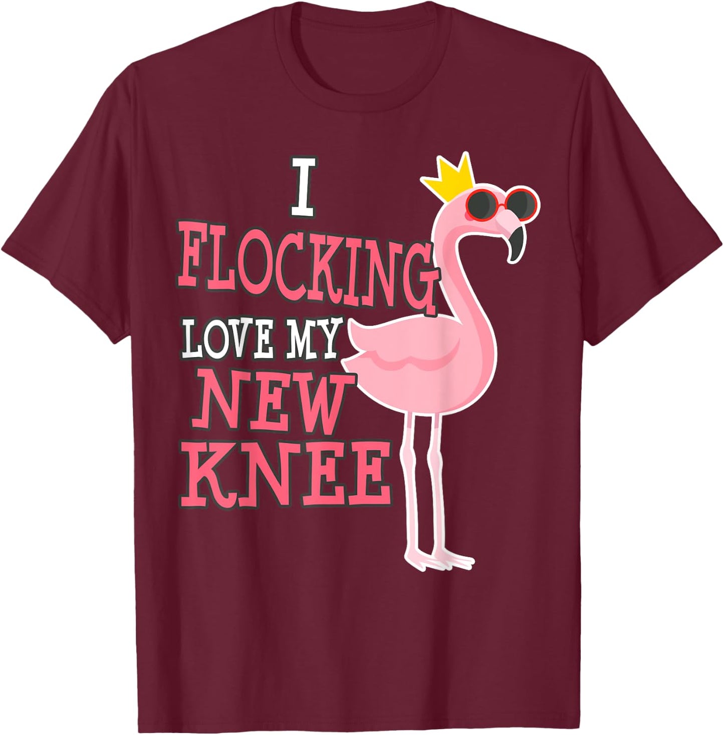 Funny Knee Replacement Surgery Get Well Funny T-Shirt - T-Shirt | Maroon