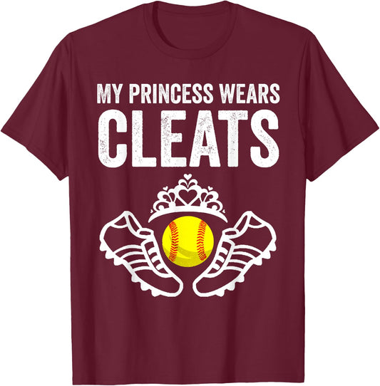 Funny My Princess Wears Cleats Gift Softball Moms Dads T-Shirt - T-Shirt | Maroon