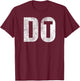 Fitness Workout Gym Inspirational Saying Business Do It T-Shirt - T-Shirt | Maroon