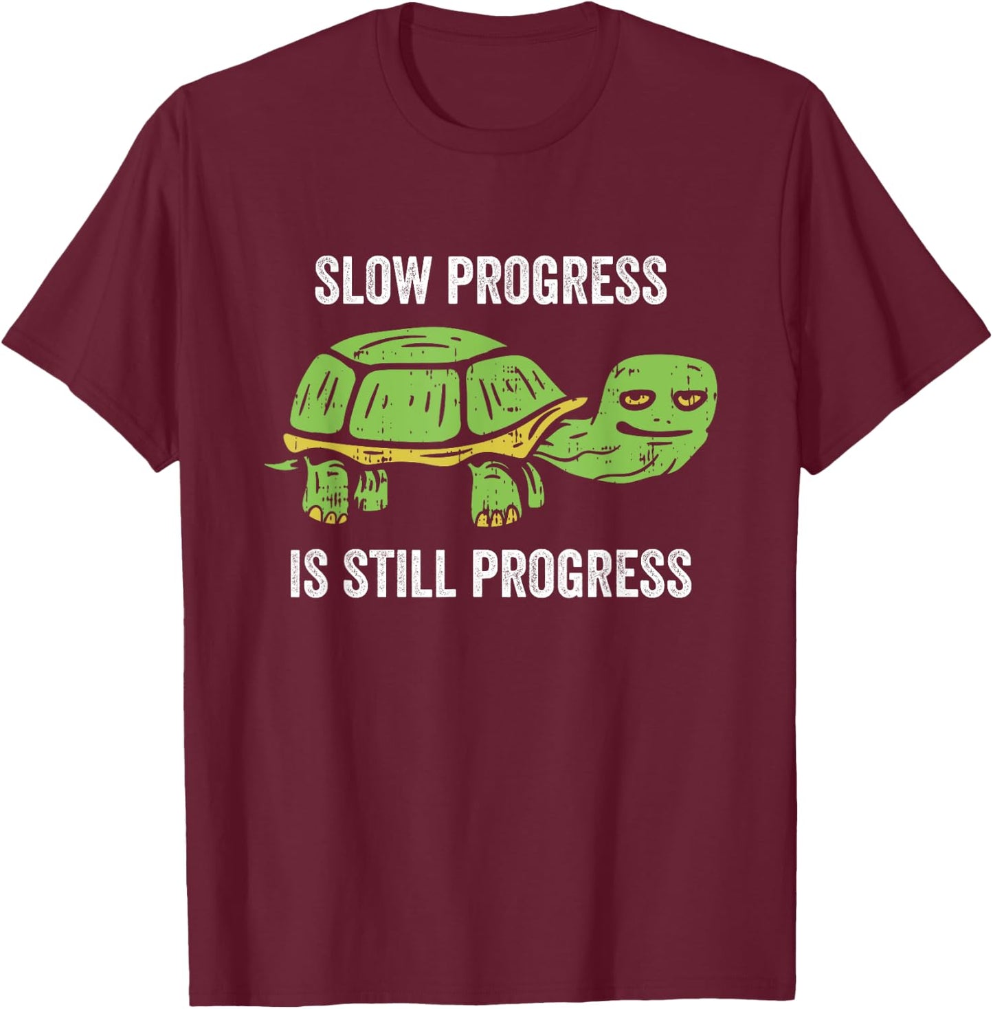 Slow Progress Is Still Progress Turtle Lover Fitness Workout T-Shirt - T-Shirt | Maroon