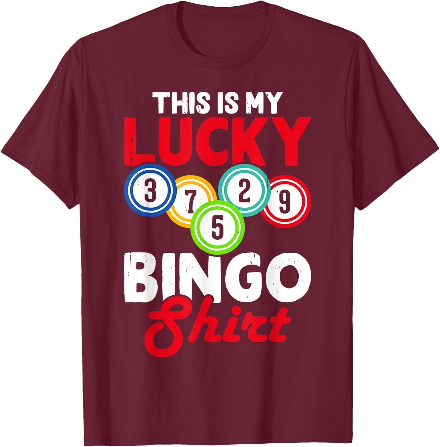 This Is My Lucky Bingo Shirt T-Shirt - T-Shirt | Maroon