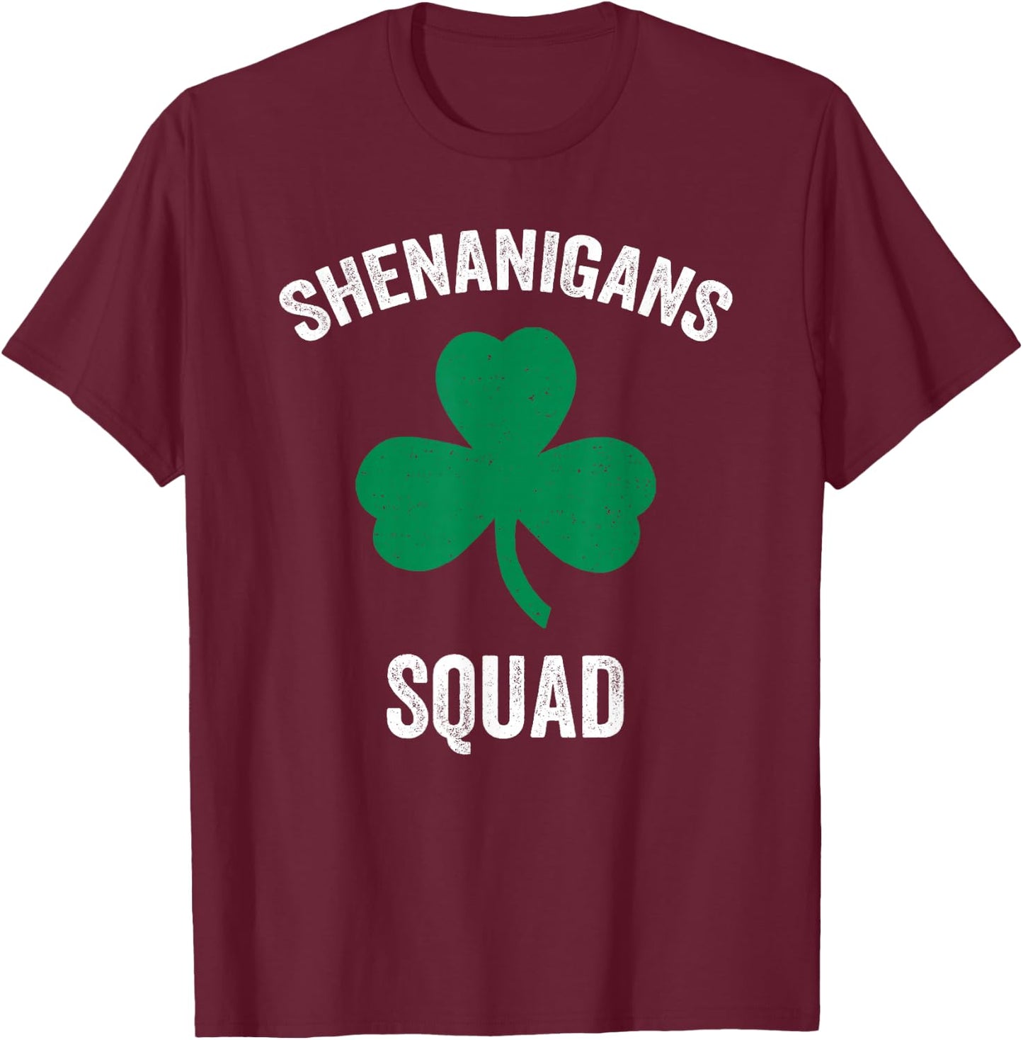 Shenanigans Squad Funny St. Patrick's Day Matching Group T-Shirt - T-Shirt | Maroon