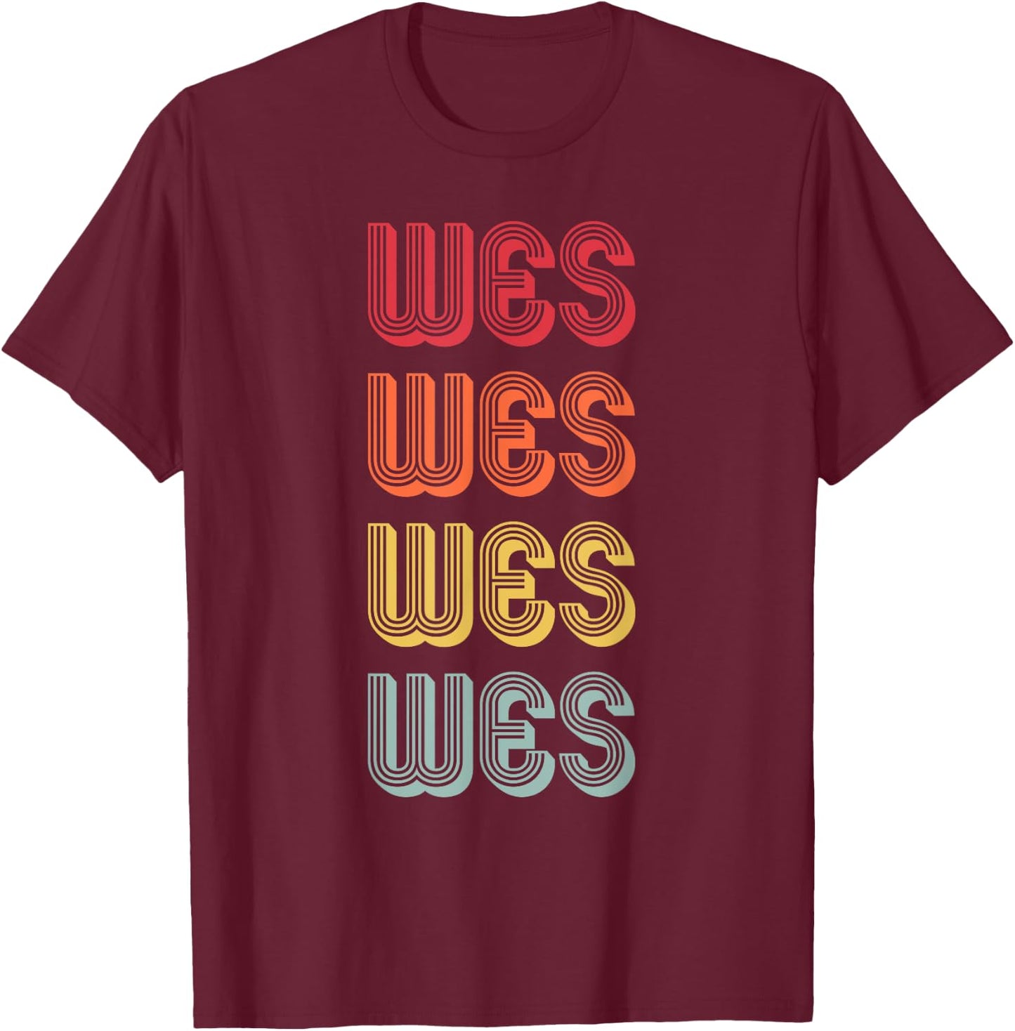 WES Gift Name Personalized Funny Retro Vintage Birthday T-Shirt - T-Shirt | Maroon