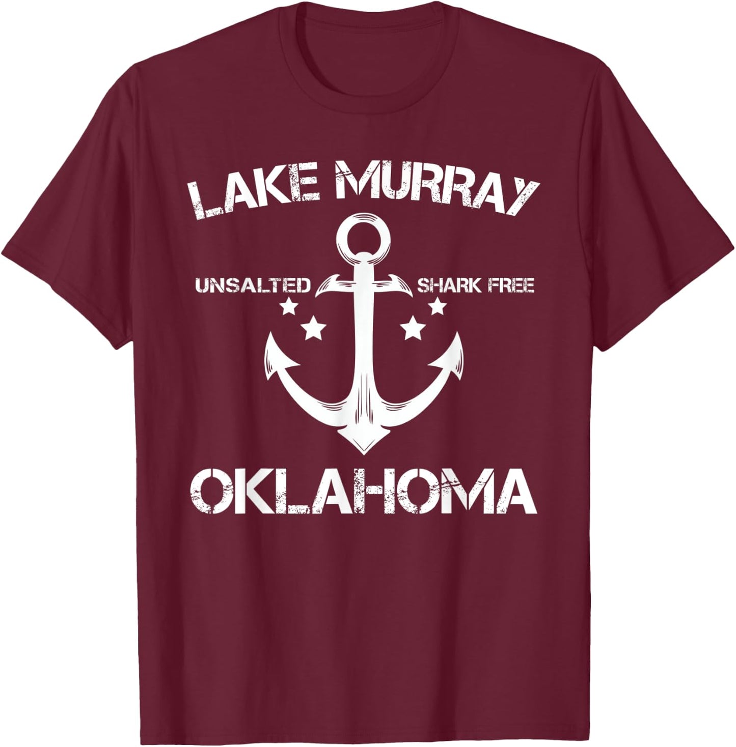LAKE MURRAY OKLAHOMA Funny Fishing Camping Summer Gift Men Women Kids T-Shirt - T-Shirt | Maroon