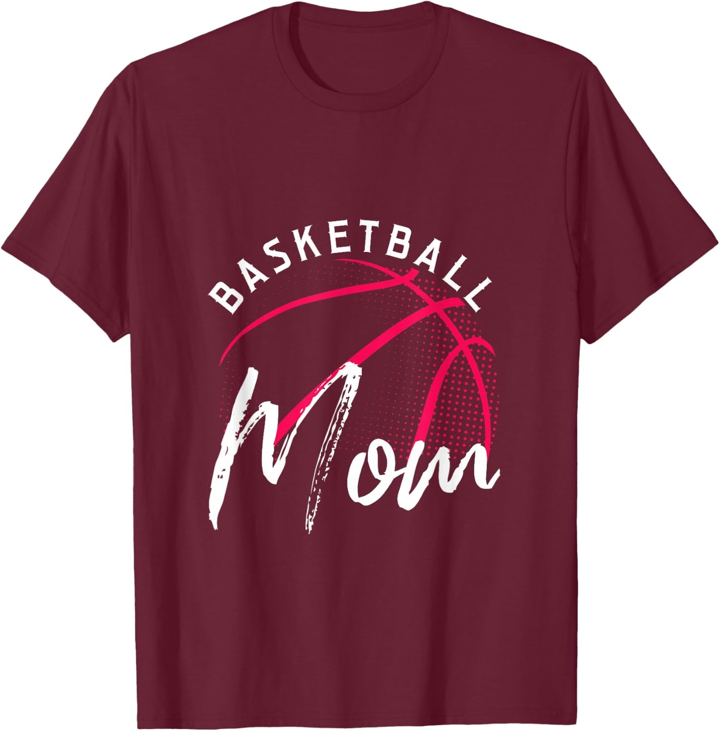 Basketball Mom Mothers Day T-Shirt - T-Shirt | Maroon
