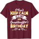 It's My Granddaughter's Birthday Shirt I Can't Keep Calm Par T-Shirt - T-Shirt | Maroon