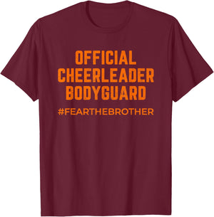 Official Cheerleader Bodyguard Fear the Brother Cheer Bro T-Shirt - T-Shirt | Maroon