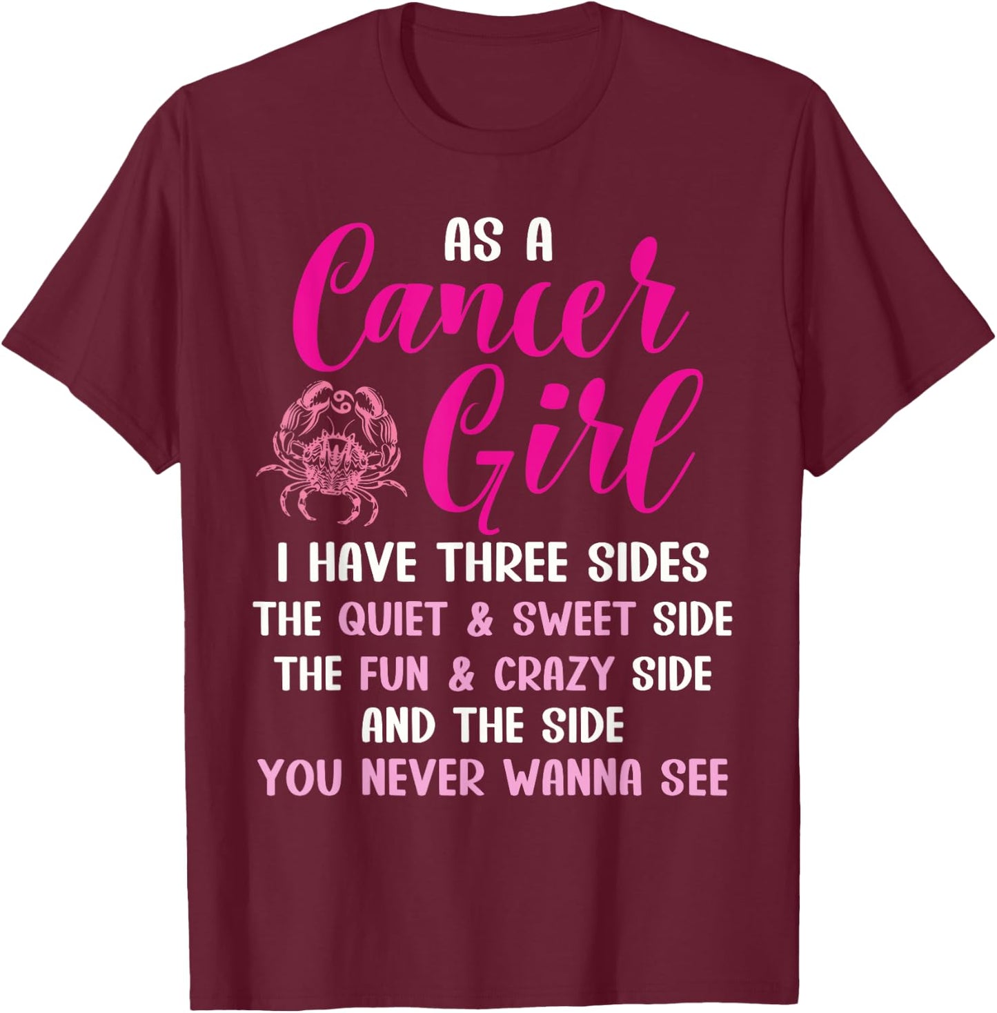Cancer Girl Zodiac Sign Horoscope Astrology Three Sides T-Shirt - T-Shirt | Maroon