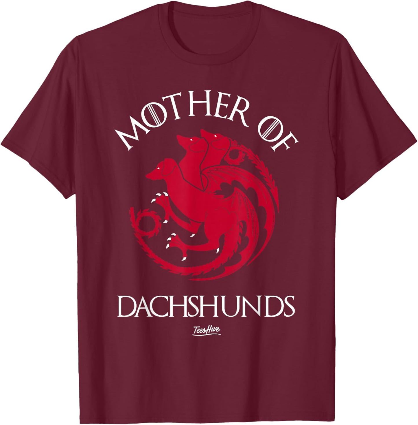 Mother Of Dachshunds - Women Dachshund Mom T-Shirt - T-Shirt | Maroon