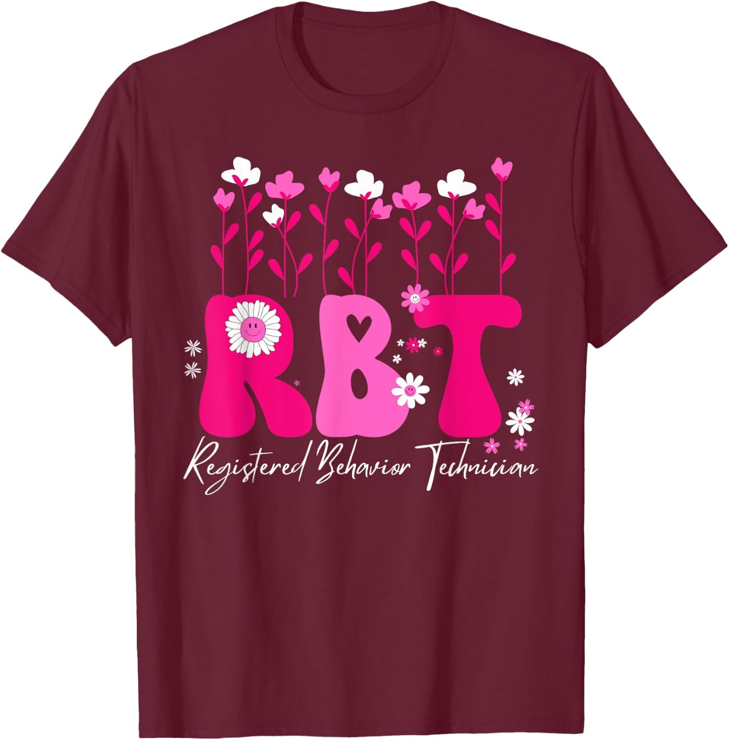 Registered Behavior Technician RBT Behavior Therapist ABA T-Shirt - T-Shirt | Maroon