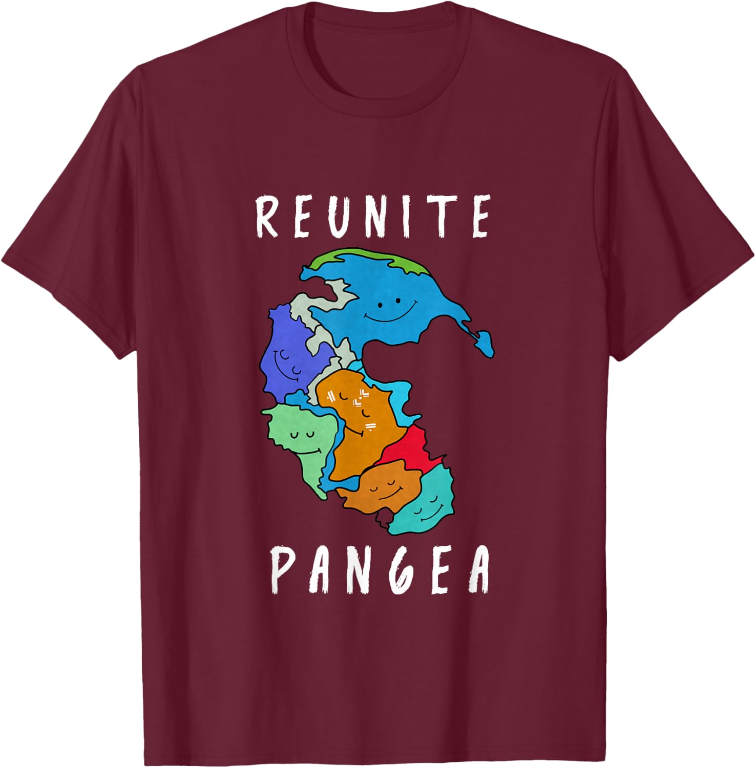 Reunite Pangea Funny Geology for Geologist T-Shirt - T-Shirt | Maroon