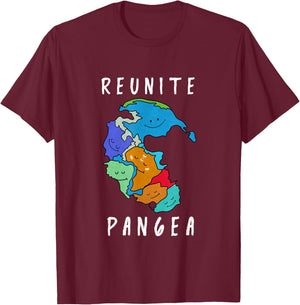 Reunite Pangea Funny Geology for Geologist T-Shirt - T-Shirt | Maroon