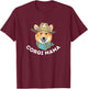 Corgi Mama - Cute Welsh Corgi Owner Dog Lover T-Shirt - T-Shirt | Maroon