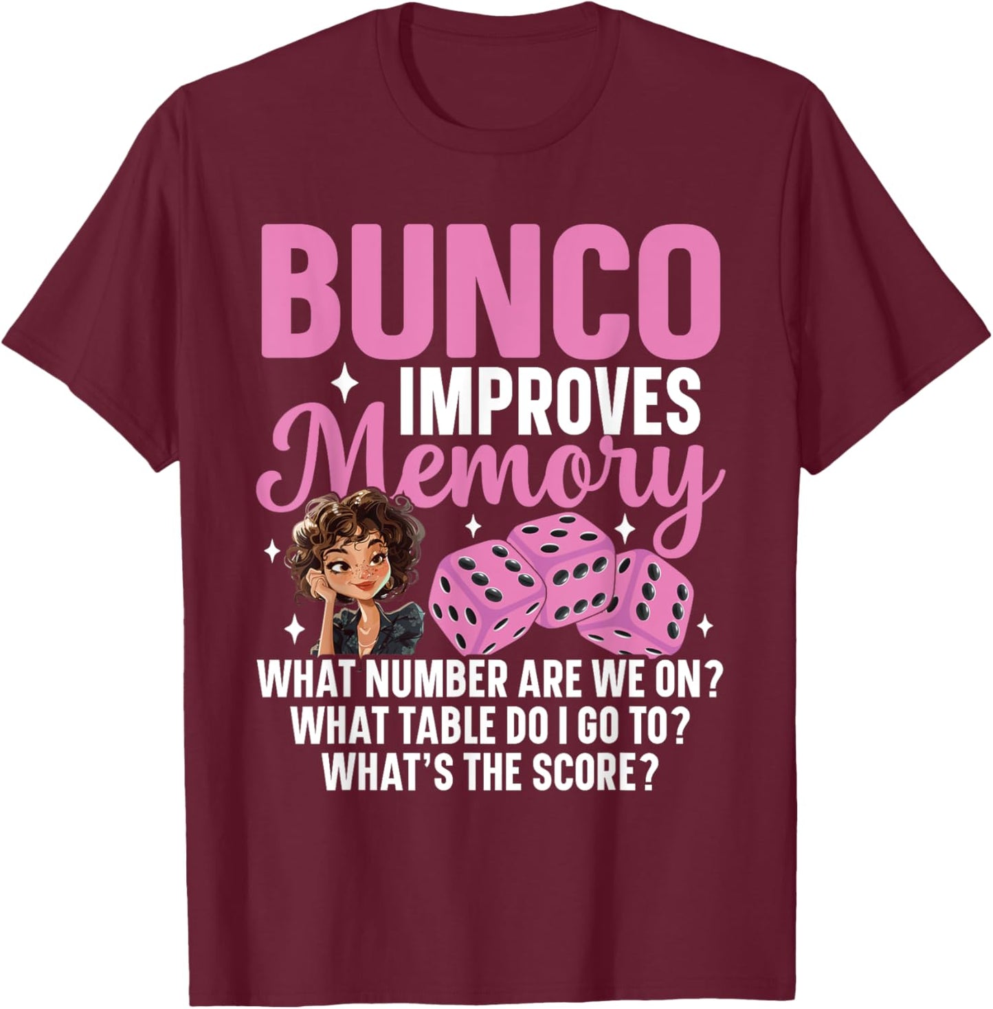 Bunco Prizes Decorations Bunco Night Bunco Player Bunco T-Shirt - T-Shirt | Maroon