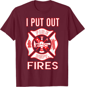 Fireman Costume Funny Firefighter I Put Out Fires Firemen T-Shirt - T-Shirt | Maroon