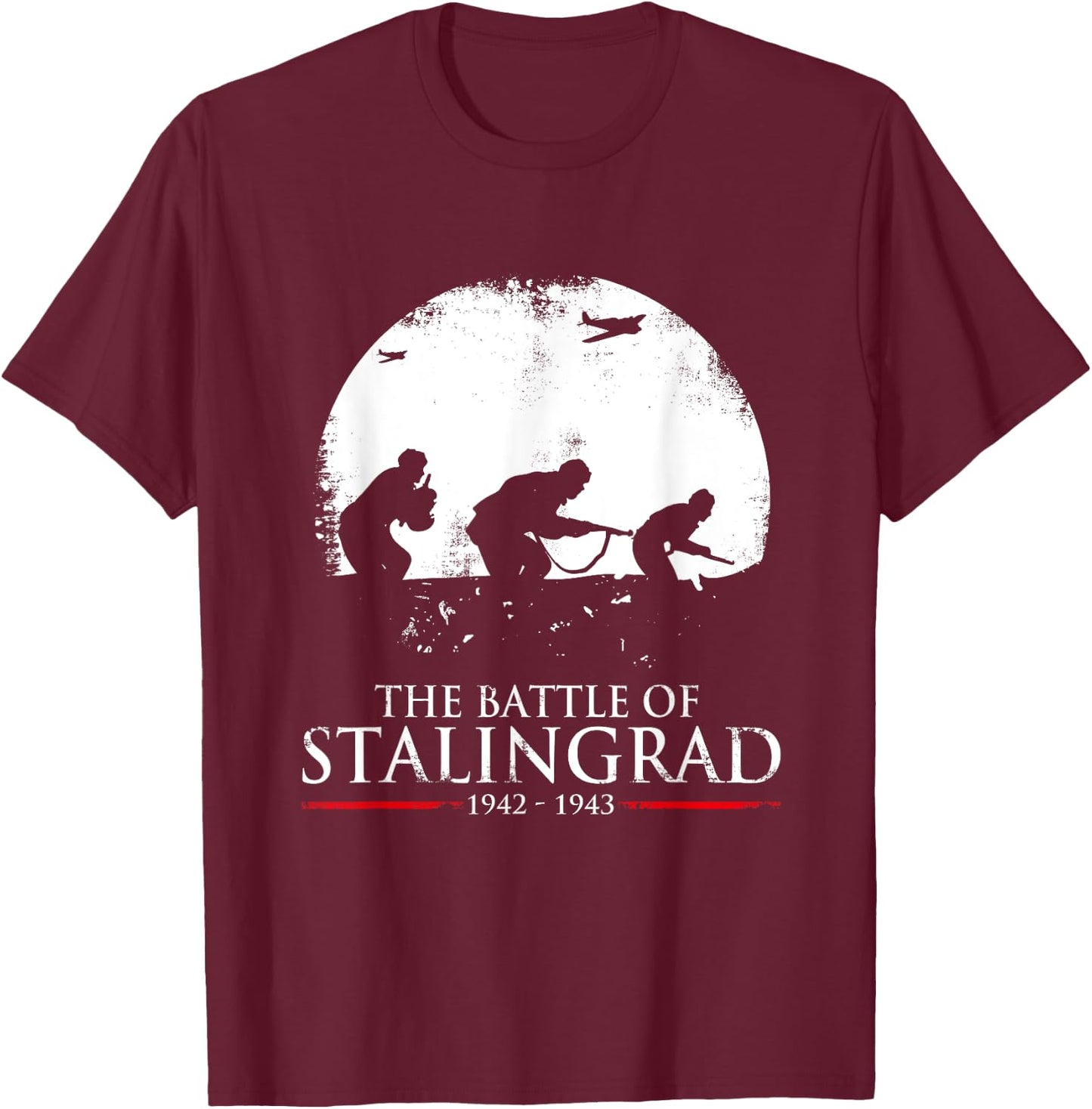 The Battle Of Stalingrad WWII / World War 2 War History T-Shirt - T-Shirt | Maroon