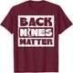 Back Nines Matter Funny Golfing Golfer Golf Lover Coach Dad T-Shirt - T-Shirt | Maroon