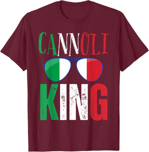Funny Cannoli King Italian Saying Italy Flag Sunglasses T-Shirt - T-Shirt | Maroon