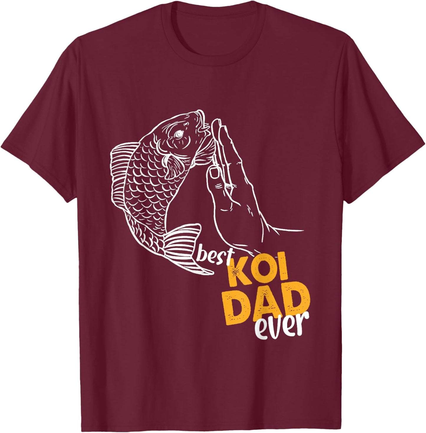 Best Koi Dad Ever Koi Dad Koi Dad T-Shirt - T-Shirt | Maroon