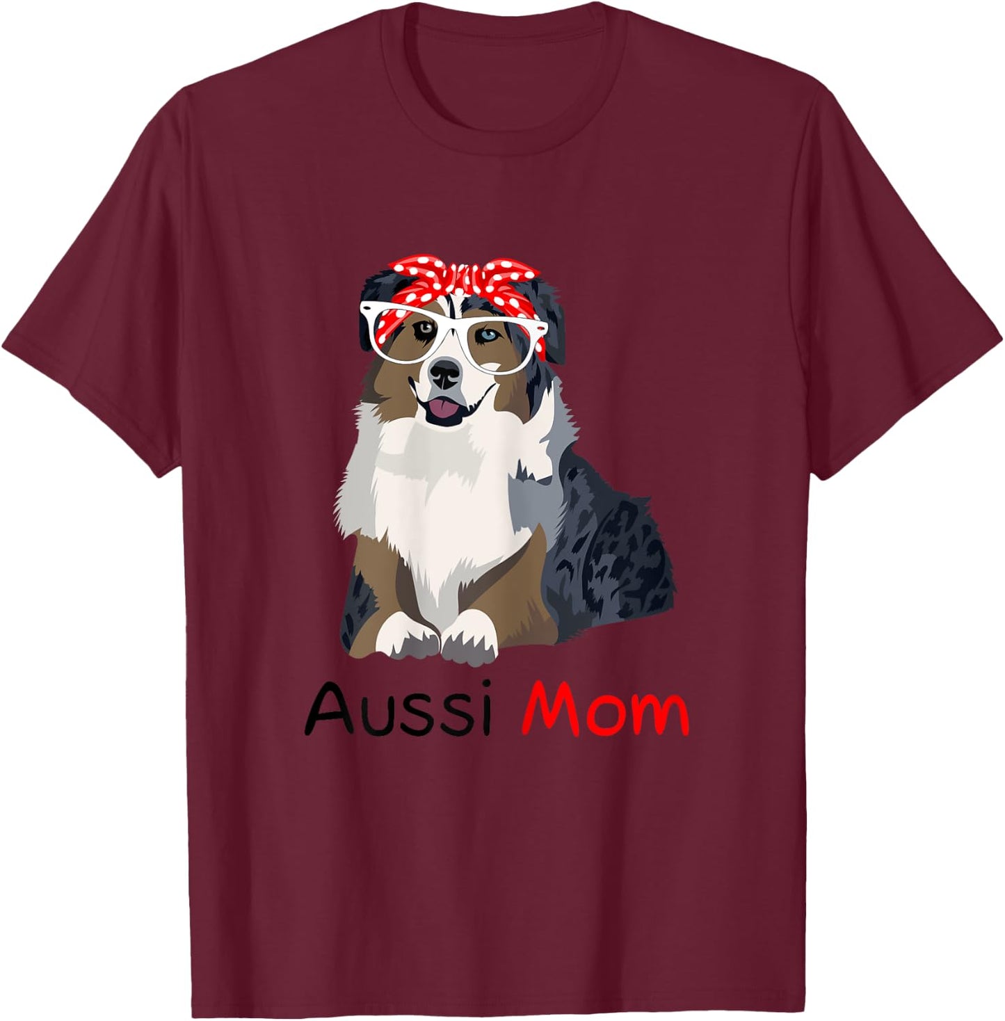 Aussie Mom Dog Bandana Pet Lover Aussie T-Shirt - T-Shirt | Maroon