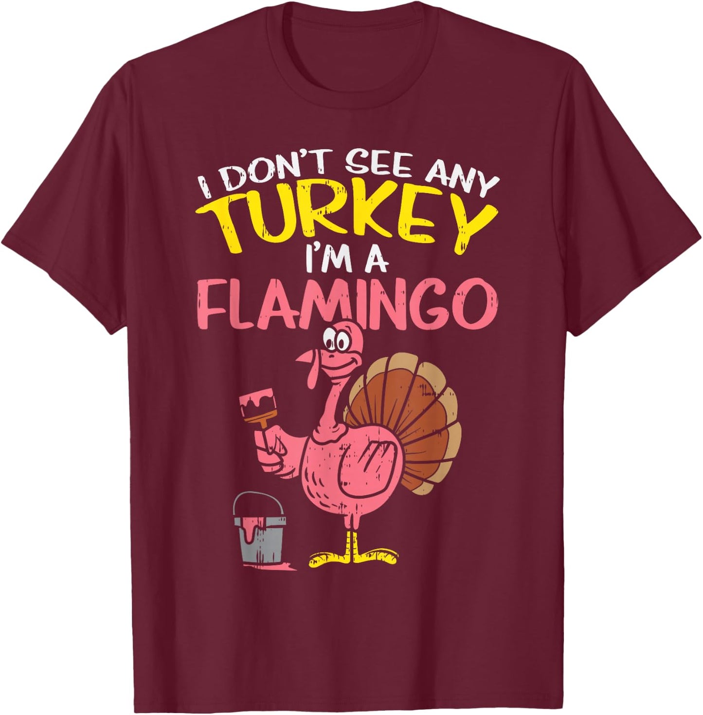 Pink Turkey Flamingo Funny Thanksgiving Animal Lover Gift T-Shirt - T-Shirt | Maroon