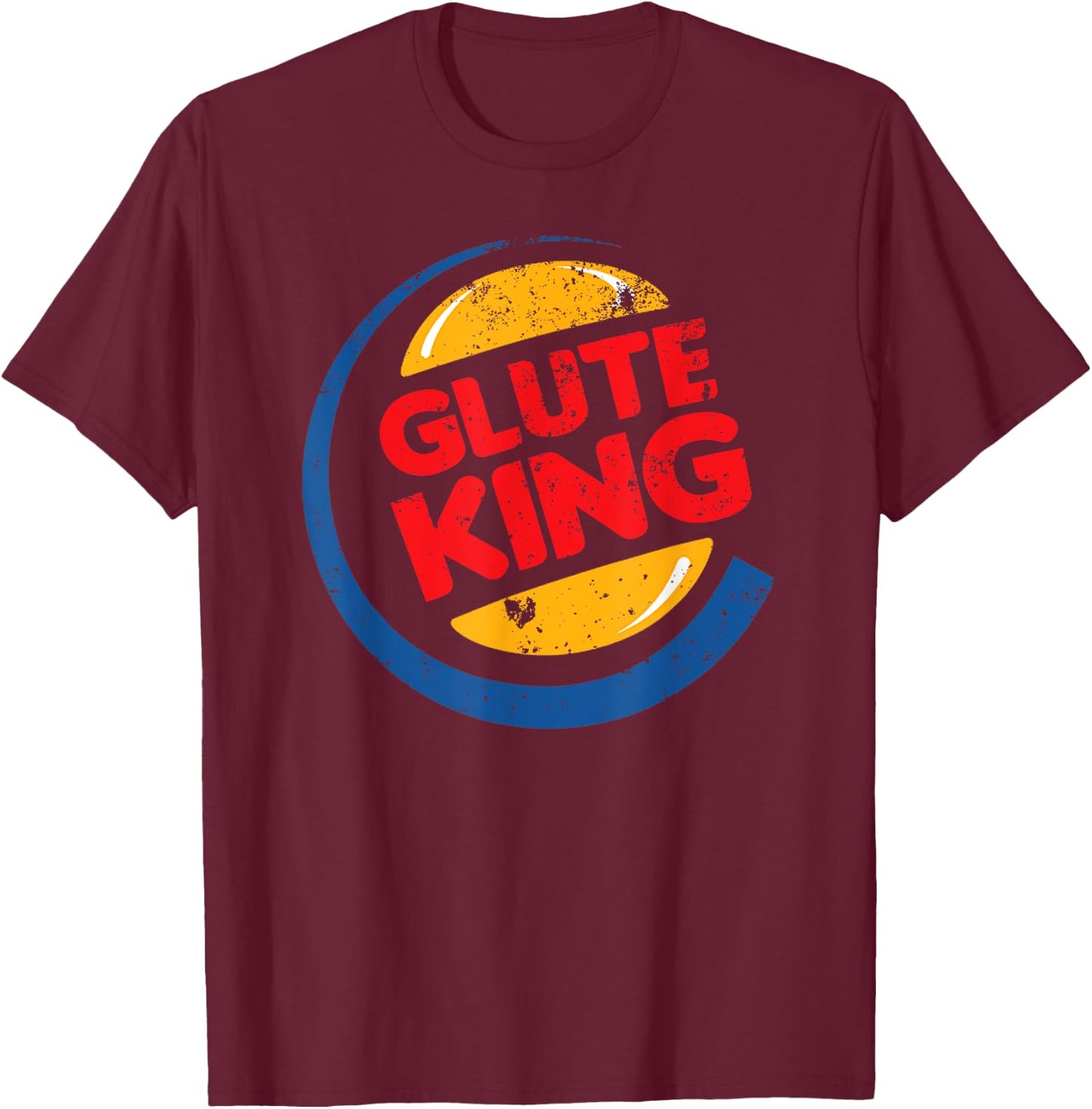 Glute King Funny Cheat Day Ass Meat Day T-Shirt - T-Shirt | Maroon