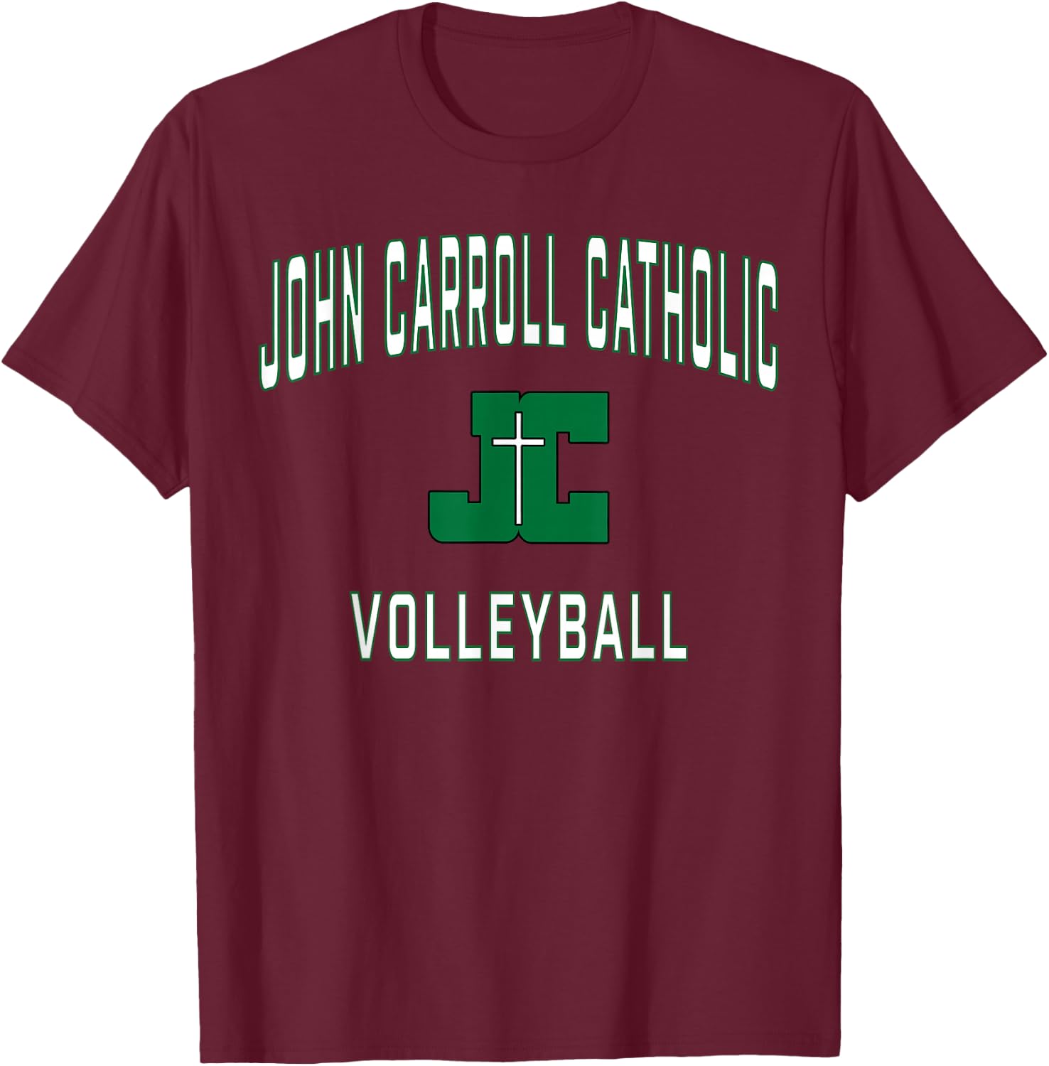 John Carroll Catholic High School Cavaliers Volleyball T-Shirt - T-Shirt | Maroon