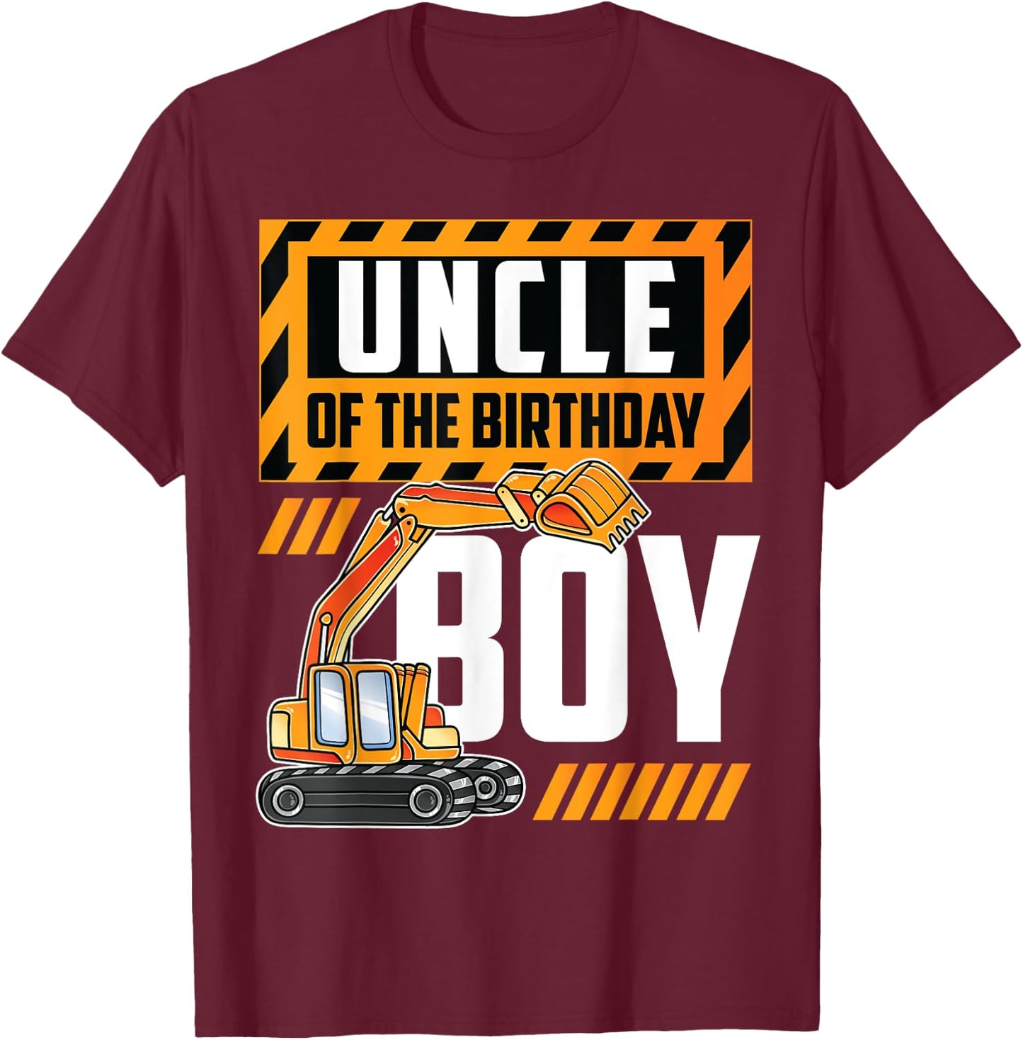 vehicle construction excavator Uncle of the Birthday Boy T-Shirt - T-Shirt | Maroon