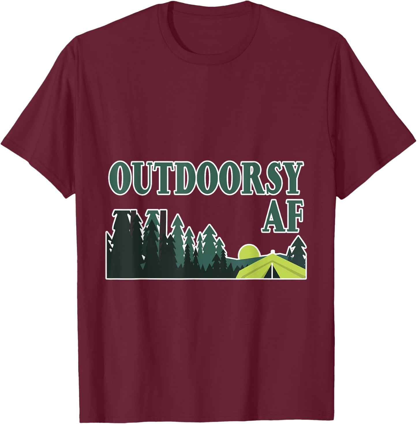 Outdoorsy Af T-Shirt - T-Shirt | Maroon