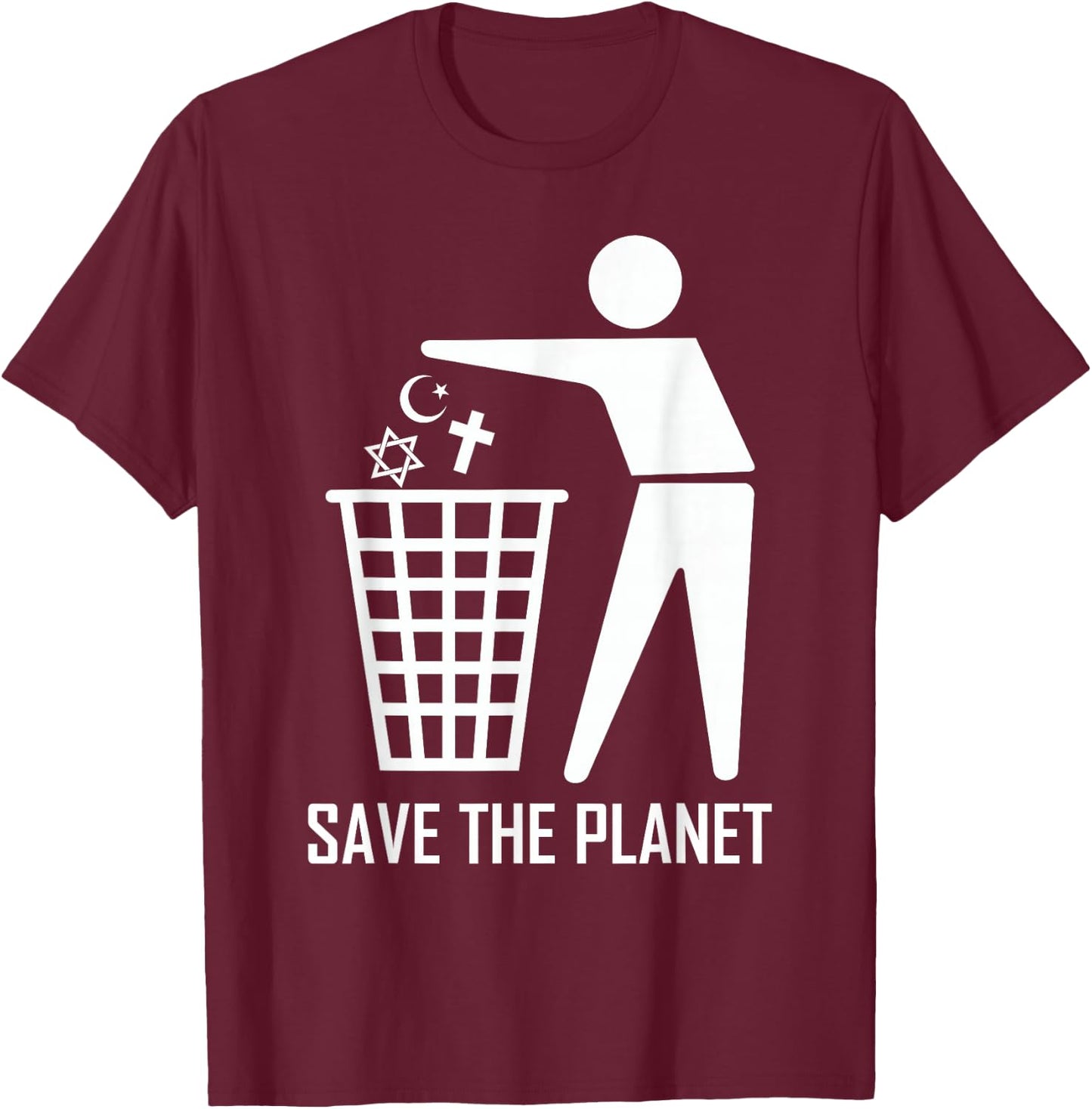 Save The Planet Trash Religion War, Spread Love And Peace T-Shirt - T-Shirt | Maroon
