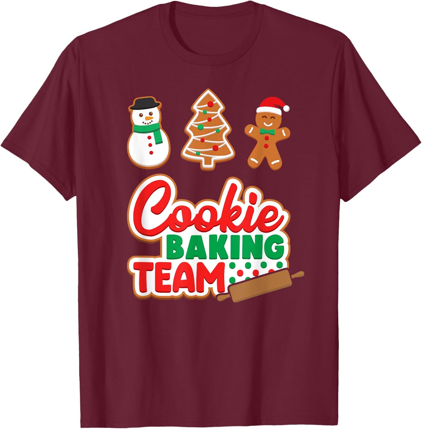 Cookie Baking Team Shirt Crew Xmas Family Matching Group T-Shirt - T-Shirt | Maroon